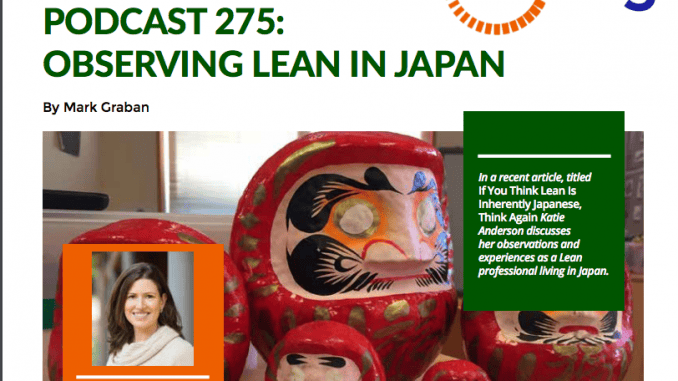 Lean Blog Podcast Katie Anderson Observing Lean in Japan