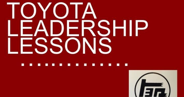 Toyota Leadership Lessons