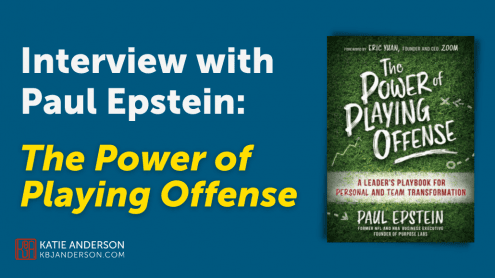 The Power of Playing Offense by Paul Epstein