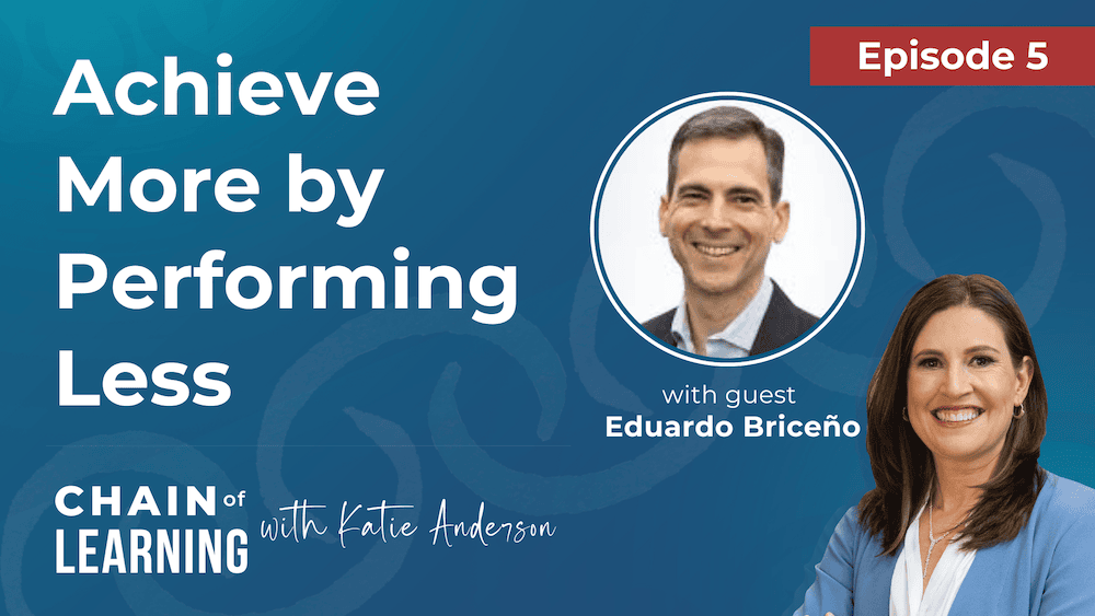 Episode 5 - Achieve More by Performing Less