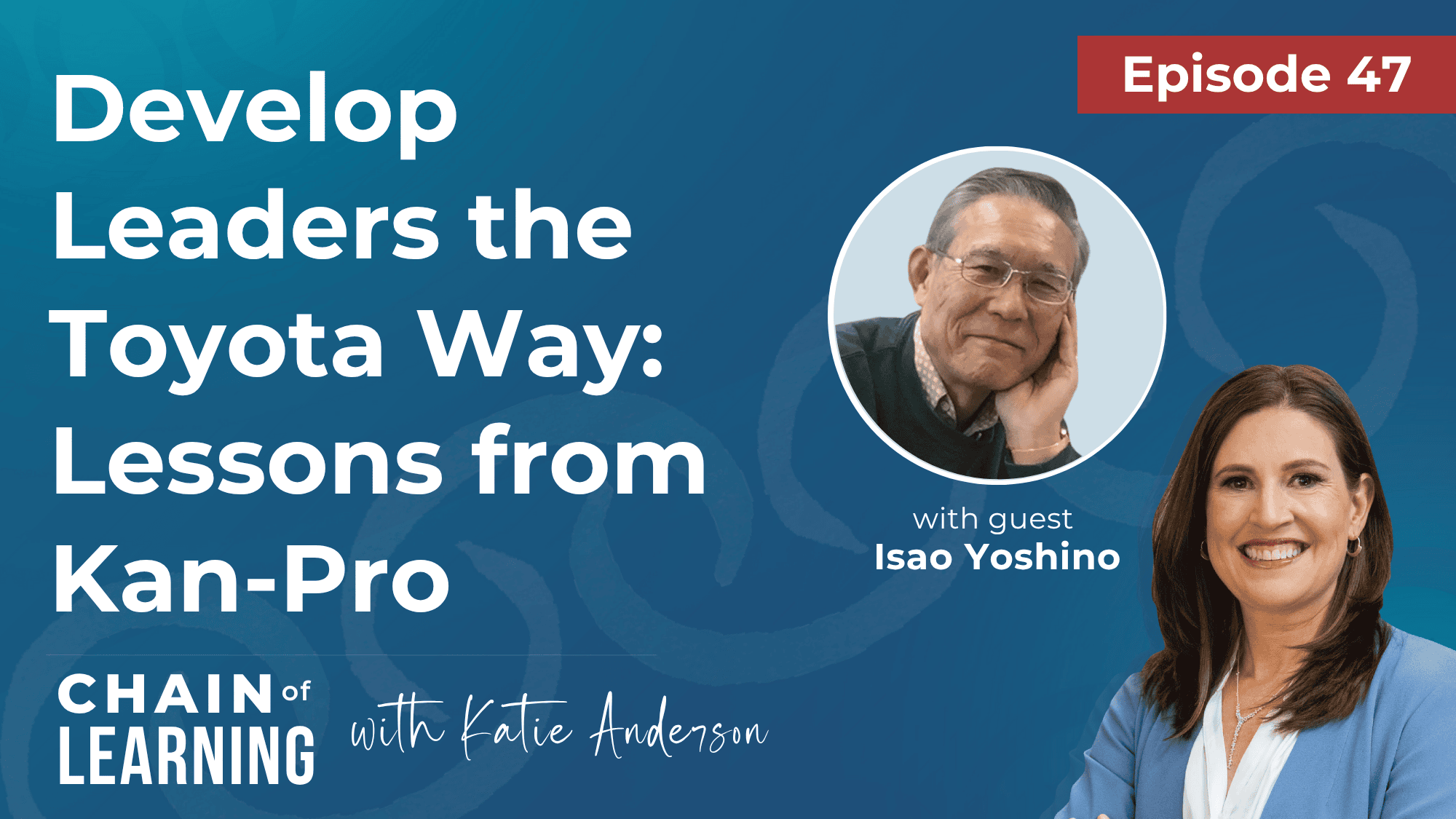 Develop Leaders the Toyota Way Lessons from Kan-Pro